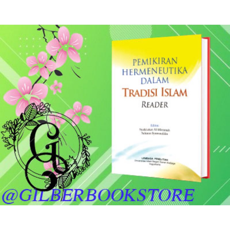 Pemikiran Hermeneutika dalam Tradisi Islam: Reader