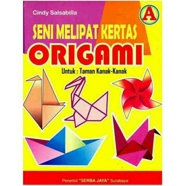 

Buku TK Seni Melipat Kertas Origami A Serba Jaya