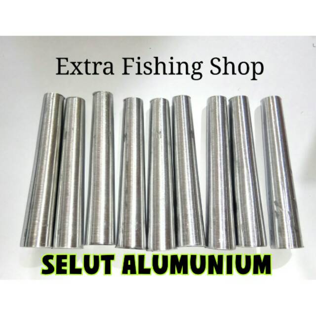 SELUT ALUMUNIUM untuk Joran Timbang