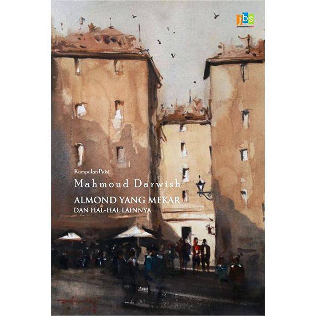 

Buku Puisi Almon yang Mekar dan Hal-hal Lain Puisi Karya Mahmoud Darwish