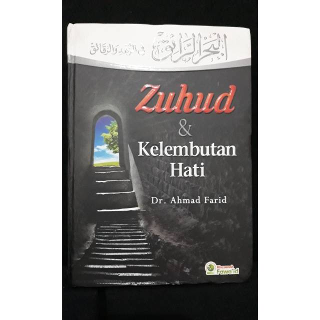 Bekas/Second Zuhud dan Kelembutan Hati