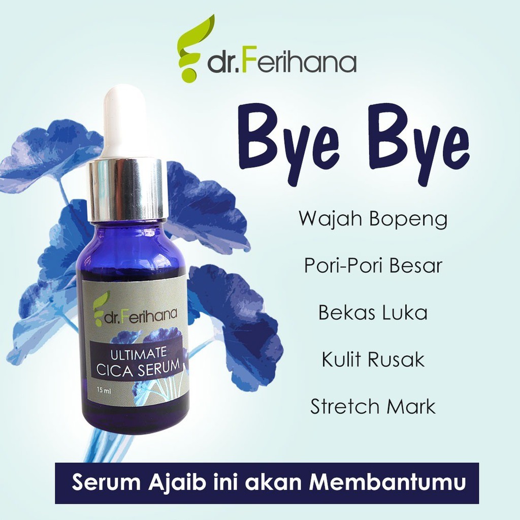 Ultimate Cica Serum dr. Ferihana Cosmetics &amp; Skincare Merupakan Produk Perawatan Wajah untuk Mengatasi Bopeng Scar Bekas Jerawat dan Luka Stretch Marks Selulit Kulit sensitif Memperbaiki Skin Barrier Sekaligus Anti Aging BPOM LPPOM HALAL MUI