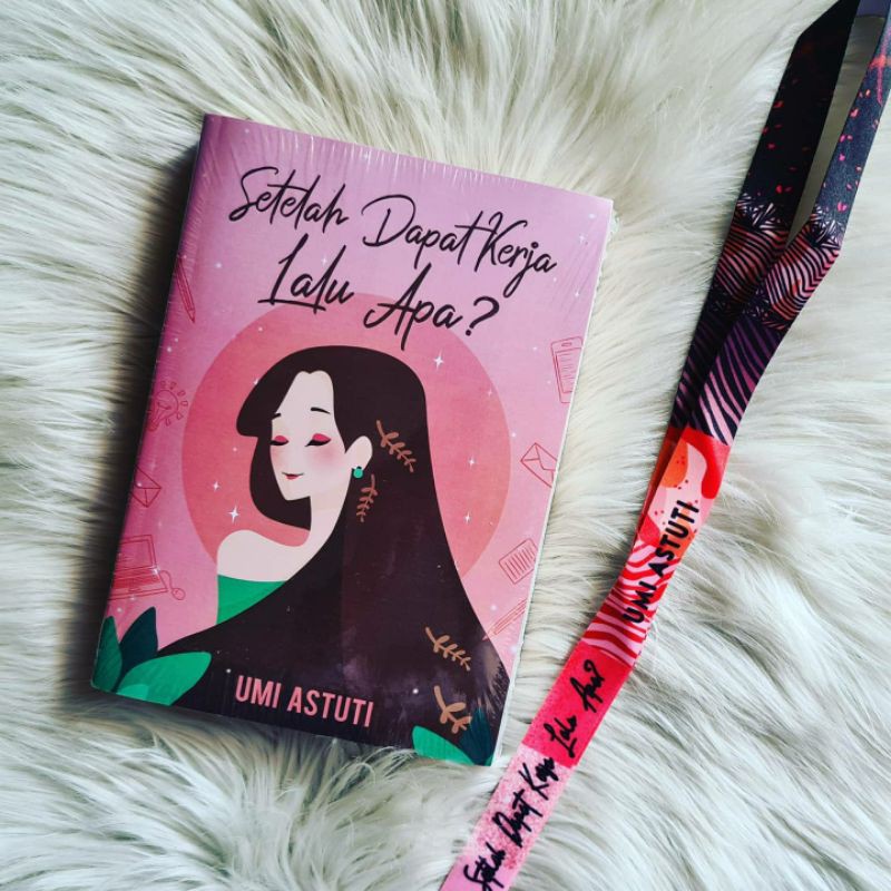 Novel Setelah Dapat Kerja Lalu Apa - Umi Astuti - Grass Media