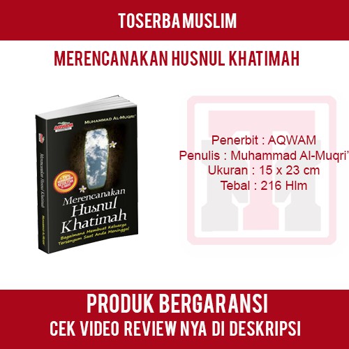 Merencanakan Husnul Khatimah - Aqwam