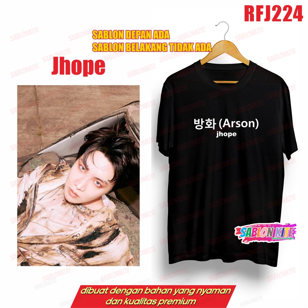 MURAH!!! KAOS JHOPE ARSON RFJ224 TULISAN PUTIH