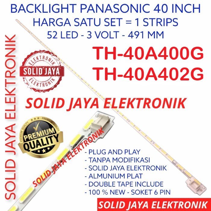 BACKLIGHT TV LED PANASONIC 40 INC TH-40A400G TH-40A402G 40A400G 40A402G TH40A400G TH40A402G 40A400 40A402 G LAMPU BL LED SMD LIDI STRIP TH-40A400 TH-40A402 TH40A400 TH40A402 STRIPS BERAS 52K 3V 52 KANCING 40INCH 40IN 40INC PANASONIK LAMPU BL