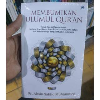 MEMBUMIKAN ULUMUL QURAN - Dr. Akhsin Sakho Muhammad
