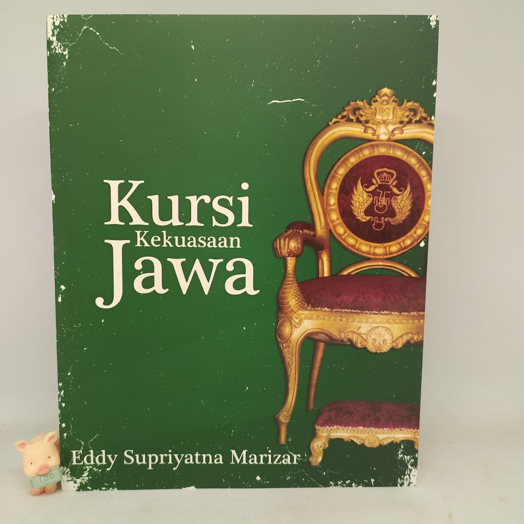 Kursi Kekuasaan Jawa - Eddy Supriyatna Marizar