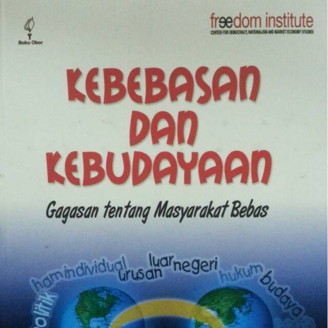 KEBEBASAN DAN KEBUDAYAAN GAGASAN TENTANG MASYARAKAT BEBAS