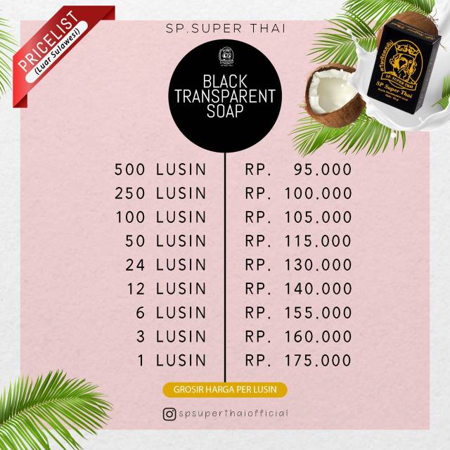 1 LUSIN SABUN SP SUPER THAI | BLACKSOAP/ PEPAYA/ MATCHA