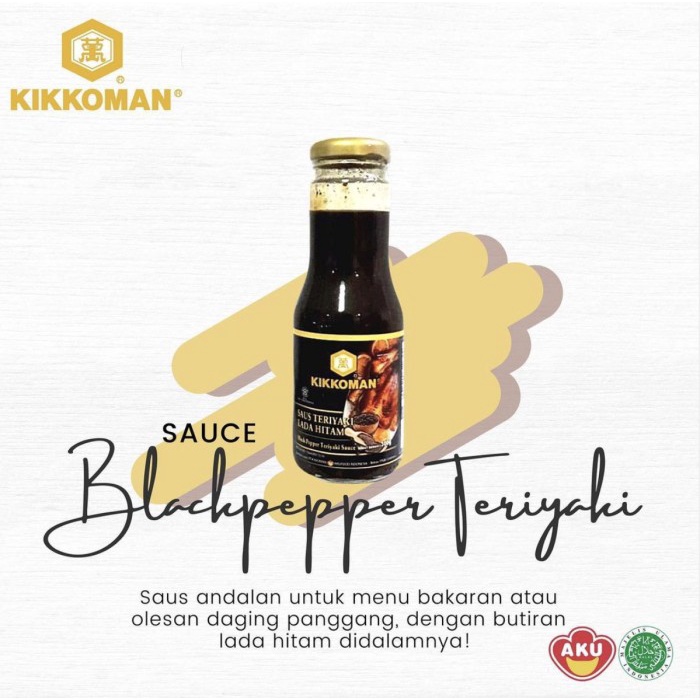 

SAUS-DRESSING- KIKKOMAN BLACKPEPPER TERIYAKI SAUCE SAUS TERIYAKI LADA HITAM - HALAL -SAUS-DRESSING.