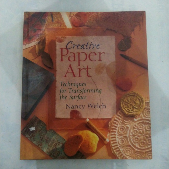 

BUKU CREATIVE PAPER ART NANCY WELCH
