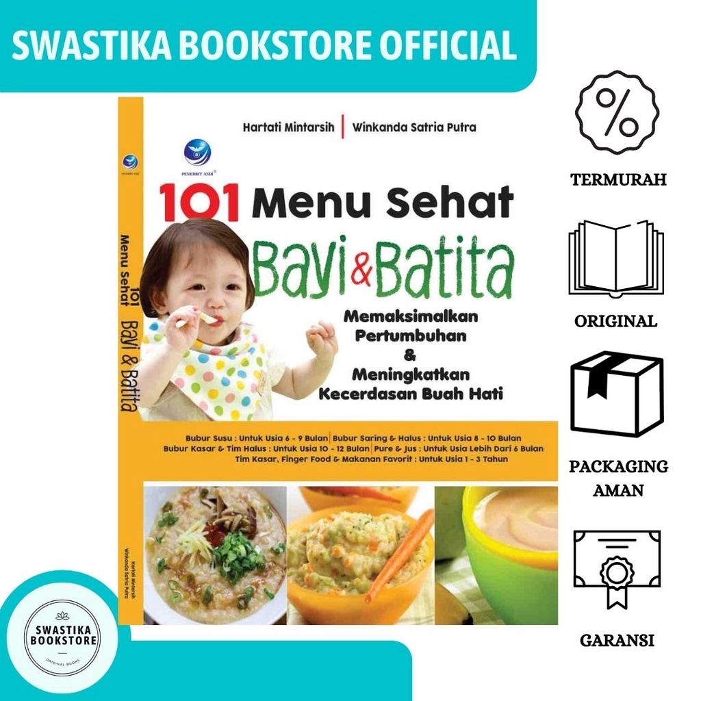 

101 Menu Sehat Bayi Dan Batita, Memaksimalkan Pertumbuhan Dan Meningkatkan Kecerdasan Buah Hati