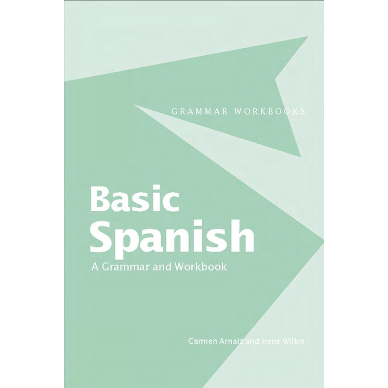 【BASIC SPANISH: A GRAMMAR & WORKBOOK】BUKU TATA BAHASA SPANYOL DASAR + LATIHAN