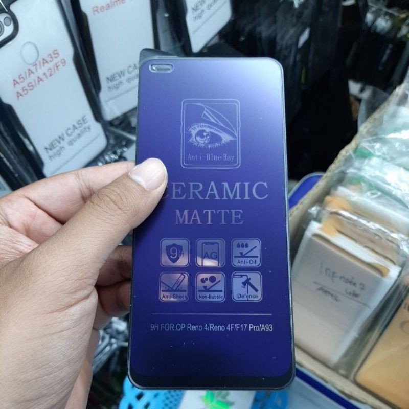 OPPO RENO 6 4G RENO 6 5G RENO 5F RENO 5 RENO 5 5G RENO 4F RENO 4 RENO 3 RENO 3 PRO RENO 2 2F ANTI GORES LENTUR BLUE LIGHT CERAMIC ANTI RADIASI SCREEN GUARD PELINDUNG LAYAR FULL COVER