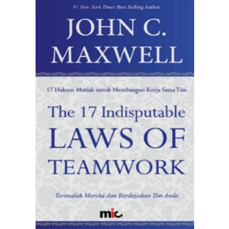 The 17 Indisputable Laws of Teamwork