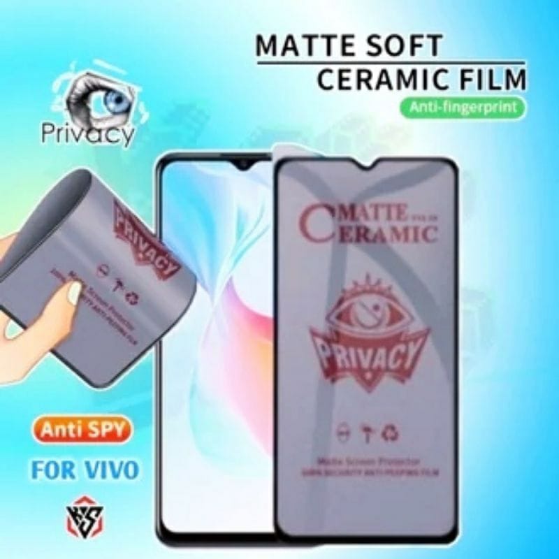 3IN1 TEMPERED GLASS CERAMIC MATTE ANTI SPY VIVO Y20 Y12S Y20SG Y20A Y20S Y20G Y15s Y01 FULL COVER