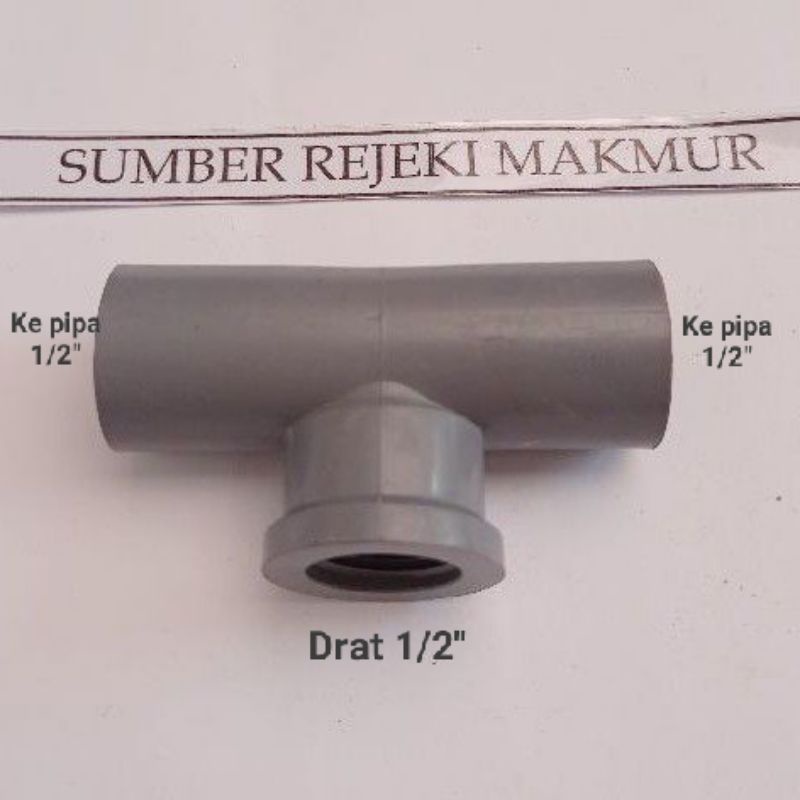 Tee drat 1/2" T drat dalam 1/2 inch pvc
