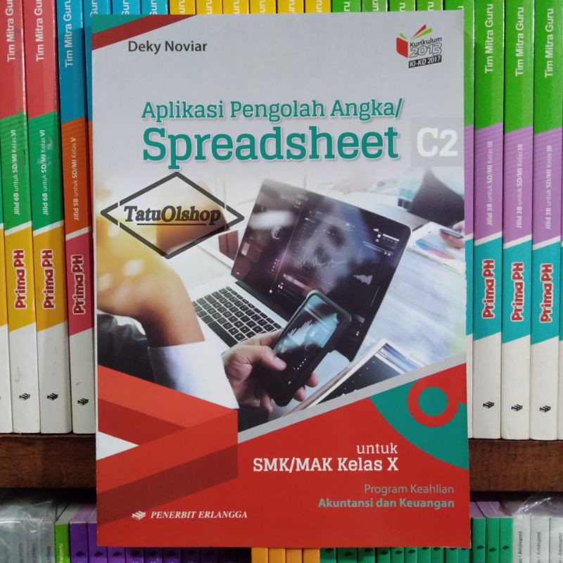 Buku Spreadsheet Aplikasi Pengolah Angka SMK Kelas 10 X 1 KIKD Original