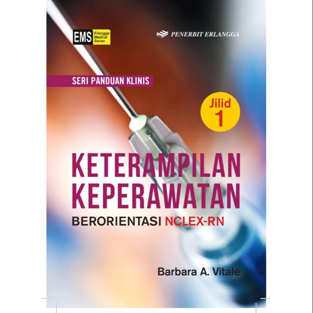 BUKU KETERAMPILAN KEPERAWATAN BERORIENTASI NCLEX-RN JL 1