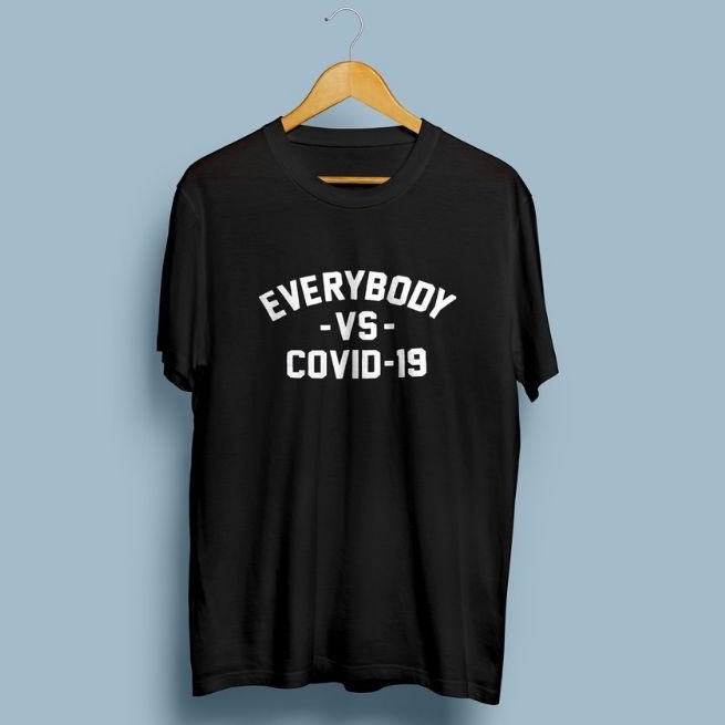 kaos pria/EVERYBODY VS COVID 19/kaos hitam