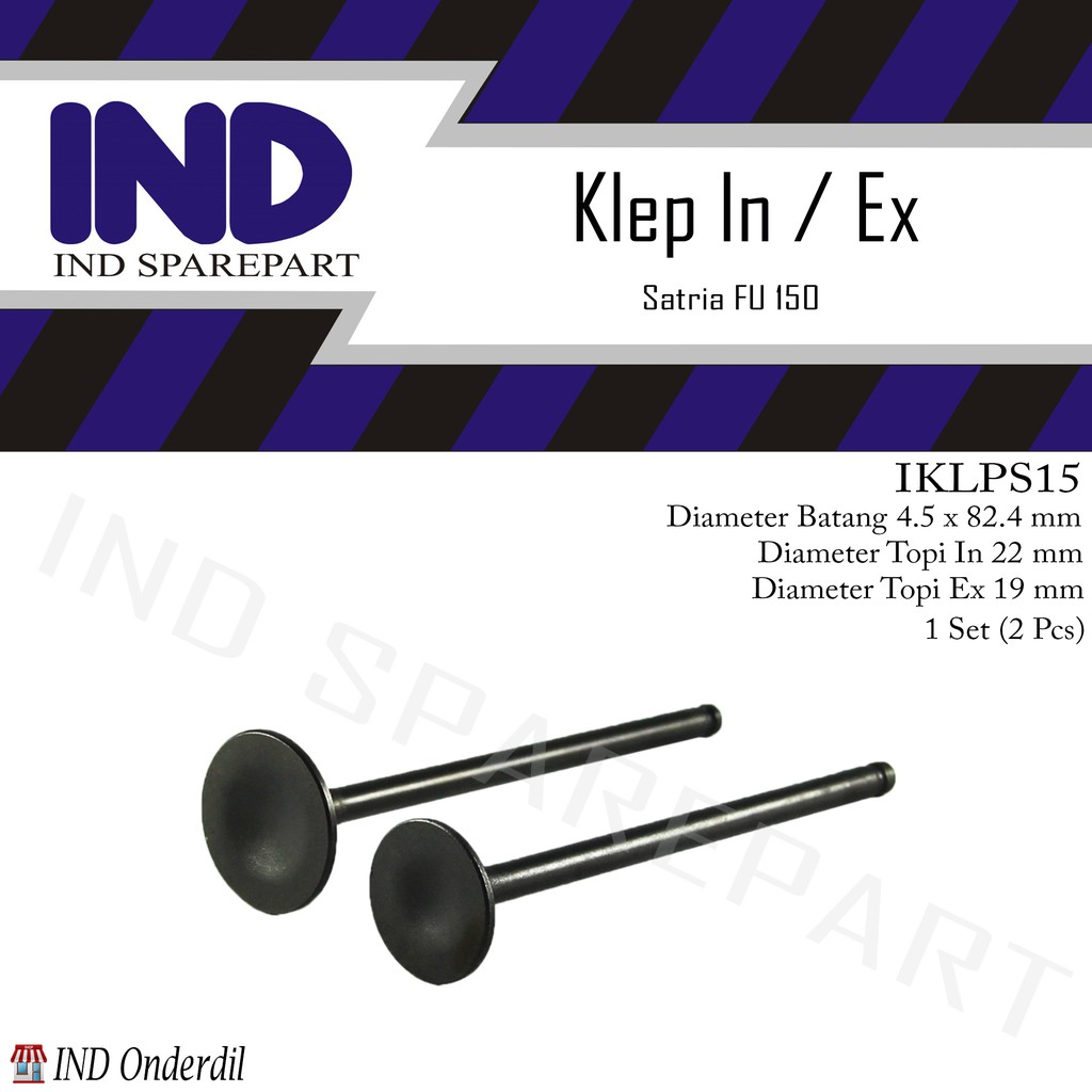 Klep In/Ex Payung/Engine Valve Set Satria FU/F 150/F150