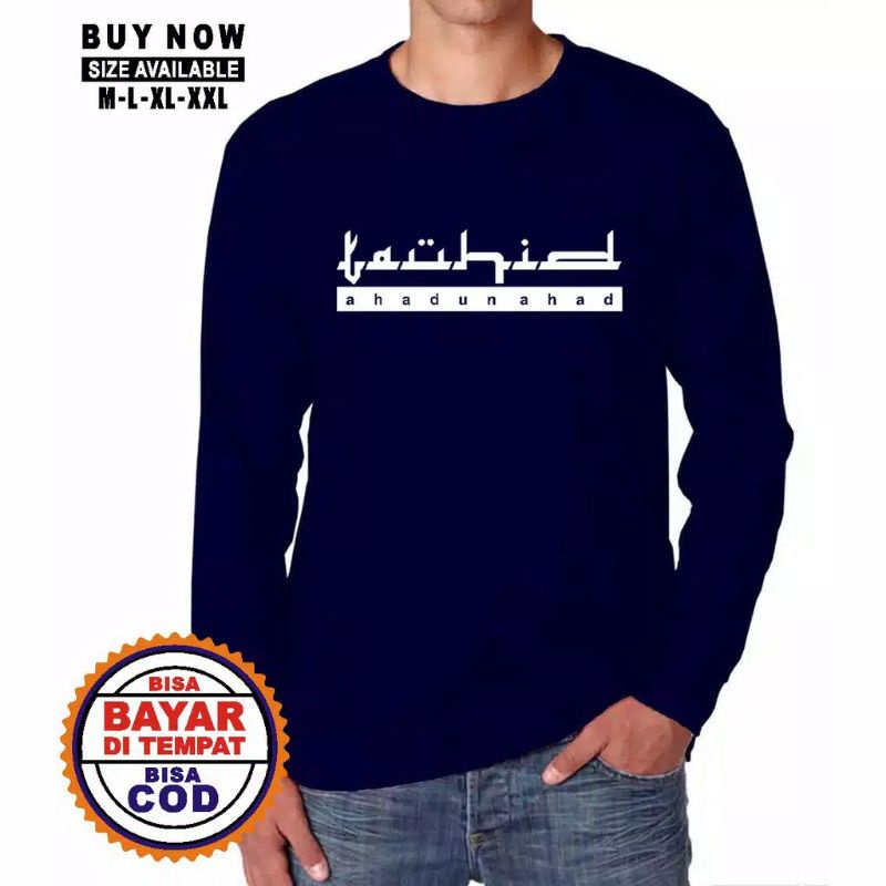 KAOS DAKWAH / KAOS TERBARU / T-SHIRT / PAKAIAN PRIA / KAOS ISLAMI / DISTRO / LENGAN PANJANG TAUHID-4