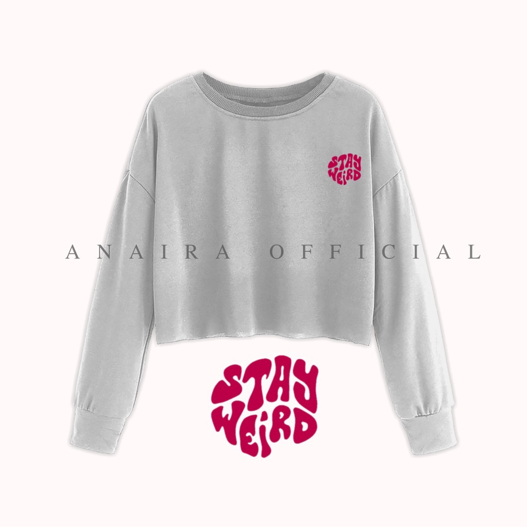 SWEATER CROP STAY WEIRD ANAIRAOFFICIAL