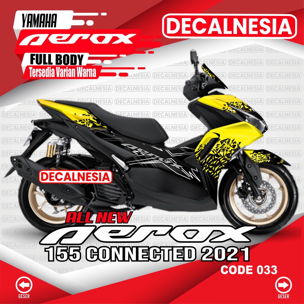 Decal Stiker Aerox All New 155 2021 2022 2023 2024 Full Body Variasi Yamaha Motor Connected Modifika