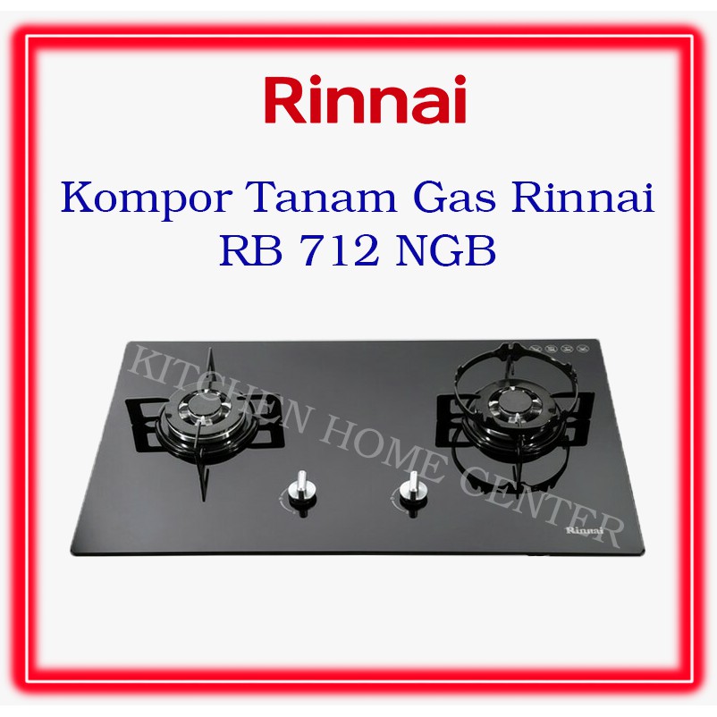 Kompor  Gas Tanam Rinnai RB 712 NGB / Mantull