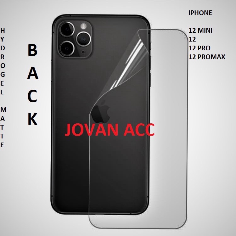 IPHONE 12 MINI IPHONE 12 12 PRO 12 PRO MAX PROMAX ANTI GORES BELAKANG HYDROGEL MATTE GLARE BACK ANTI MINYAK SCREEN GUARD GEL PELINDUNG BELAKANG SKIN GARSKIN ANTI JAMUR JEL BAHAN BUKAN KACA TEMPRED