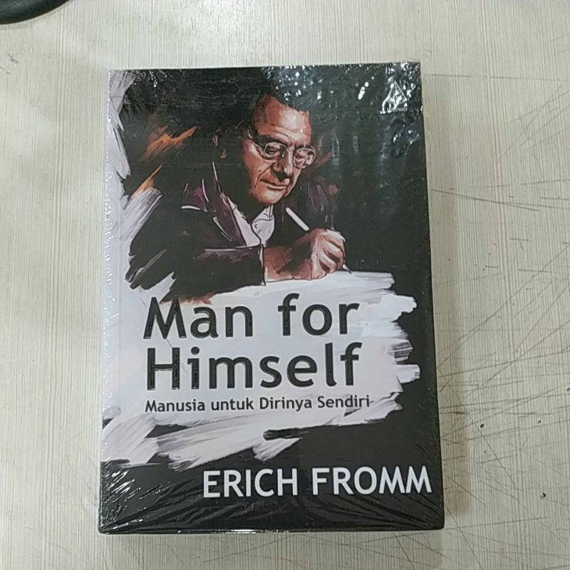 Buku Man For Him Self, Manusia Untuk Dirinya Sendiri