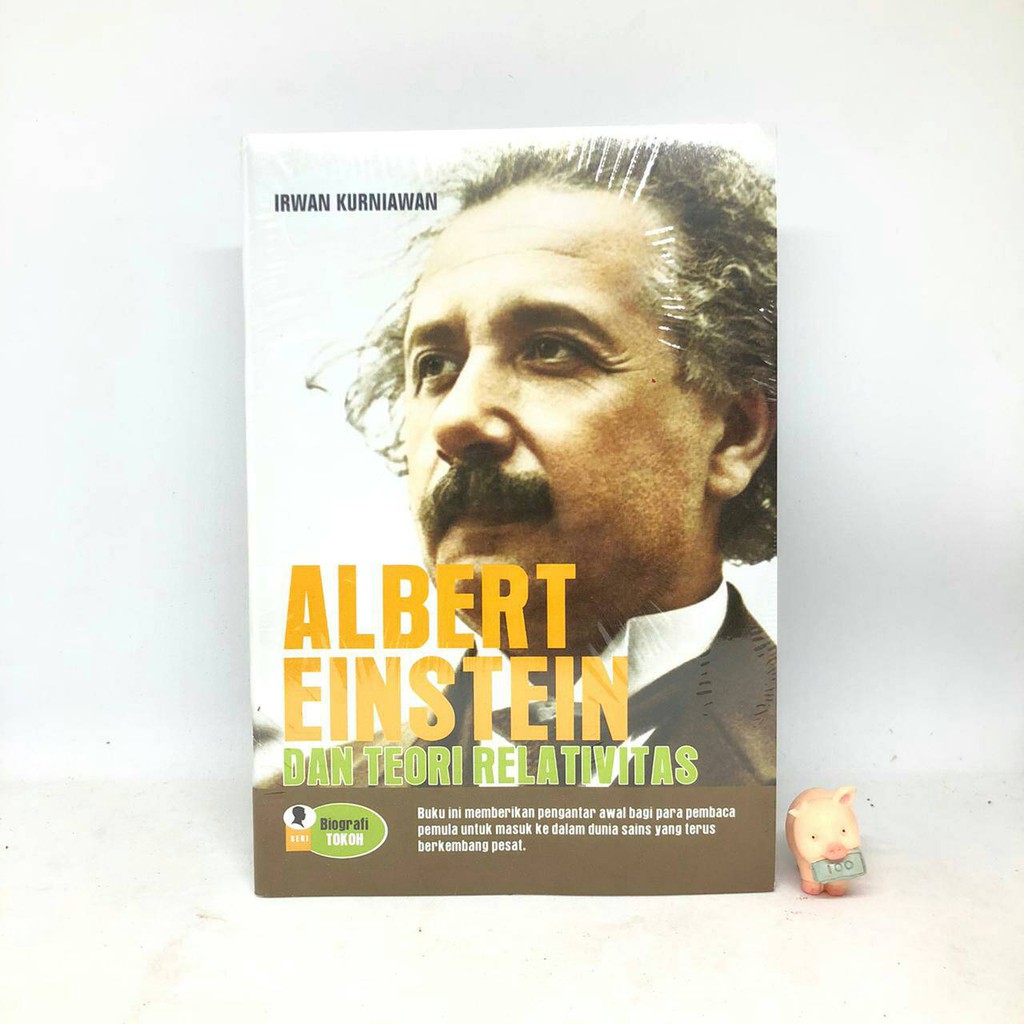 Albert Einstein Dan Teori Relativitas - Irwan Kurniawan