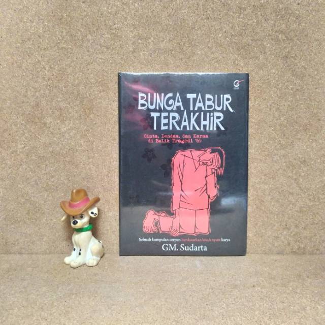 BUNGA TABUR TERAKHIR: Cinta, Dendam, dan Karma di Balik Tragedi '65 - GM SUDARTA