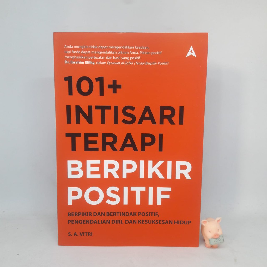 101+ INTISARI TERAPI BERPIKIR POSITIF - S.A VITRI