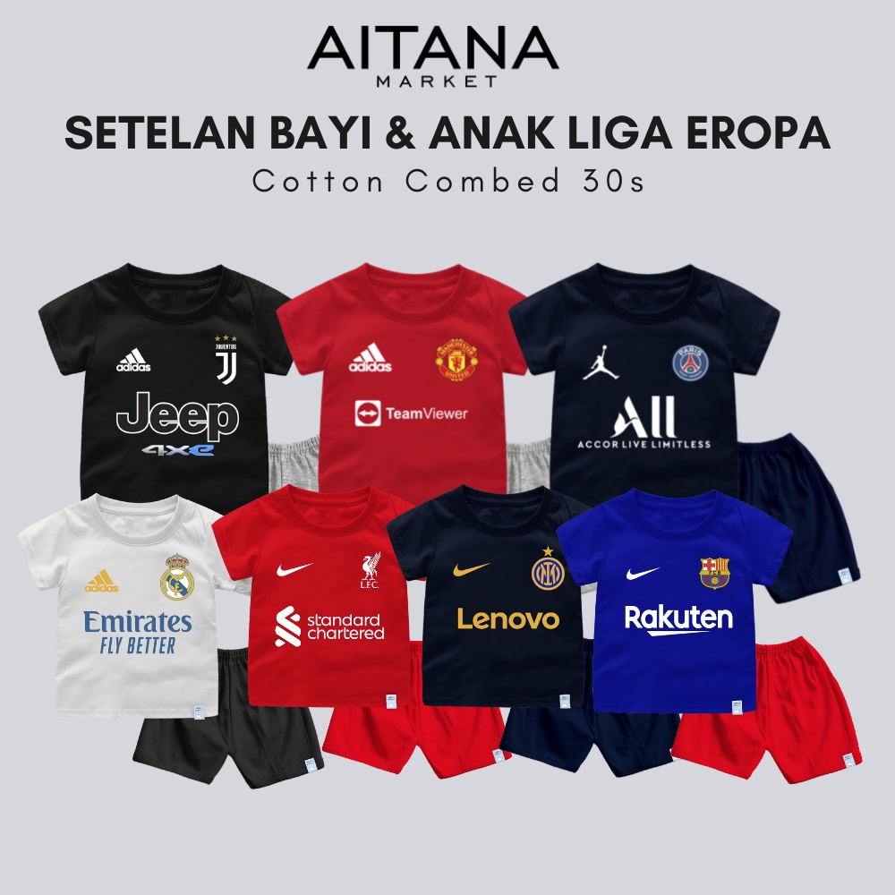 Setelan Kaos Bola Club Eropa Untuk Anak dan Bayi Bahan Katun Combed 30s Lembut dan Nyaman Dipakai