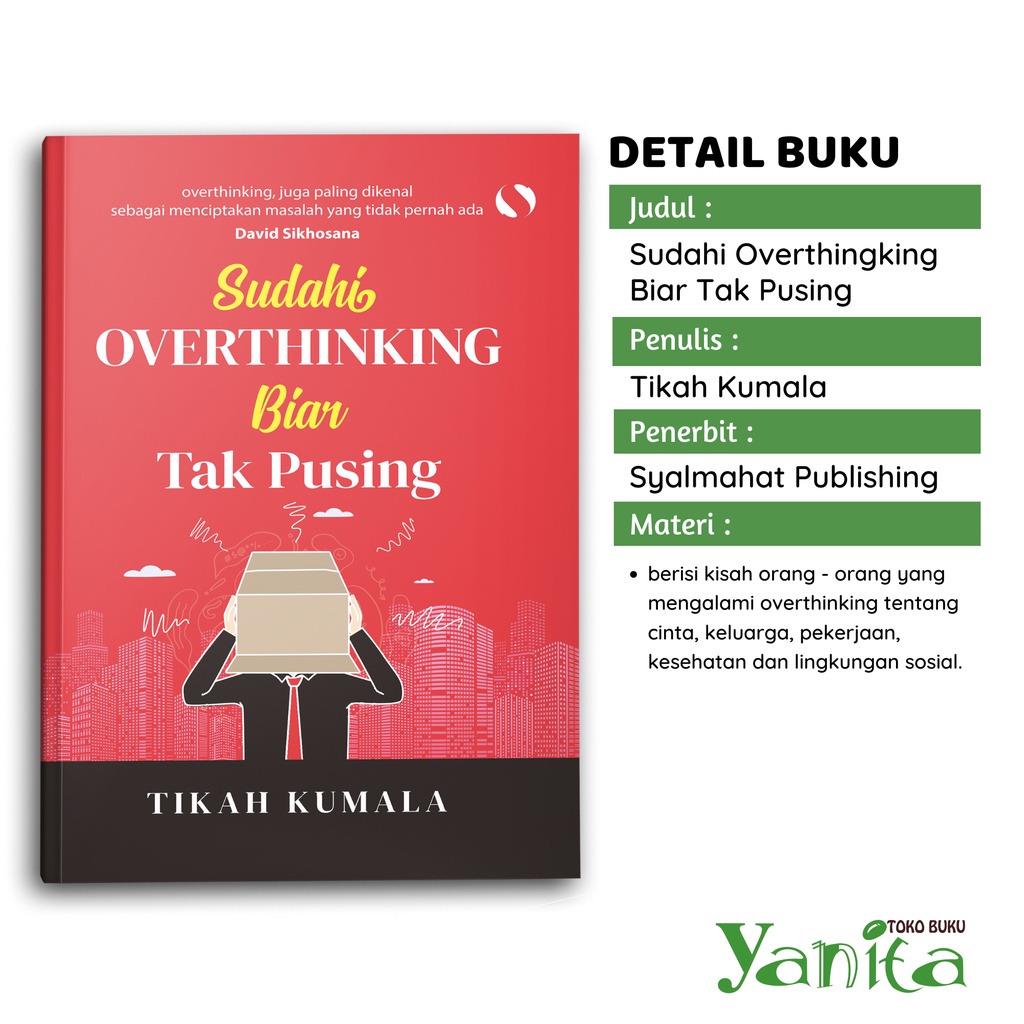 Syalmahat Publishing Buku Motivasi Psikologi Sudahi Overthinking Biar Tak Pusing Pengembangan Diri Self Healing Love self Improvement inspirasi