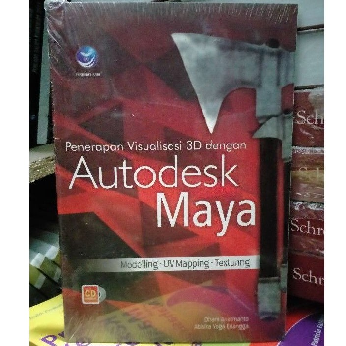 Penerapan Visualisasi 3D Dengan Autodesk Maya; Modelling- UV Mapping-Texturing (+CD)