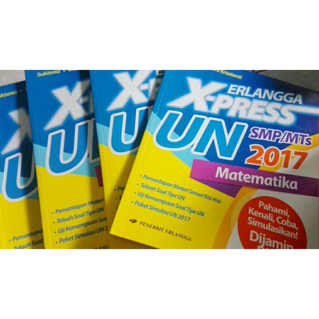 ERLANGGA X-PRESS UN SMP/MTS 2017 MATEMATIKA