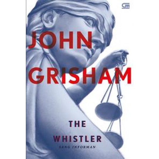 

PROMO!!! BUKU SANG INFORMAN (THE WHISTLER) OLEH JOHN GRISHAM TERBARU