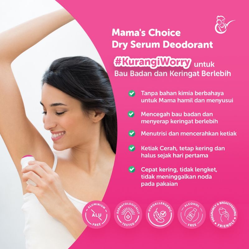 Mama's Choice Dry Serum Deodorant | Deodoran Penghilang Bau Badan Aman untuk Ibu Hamil dan Menyusui