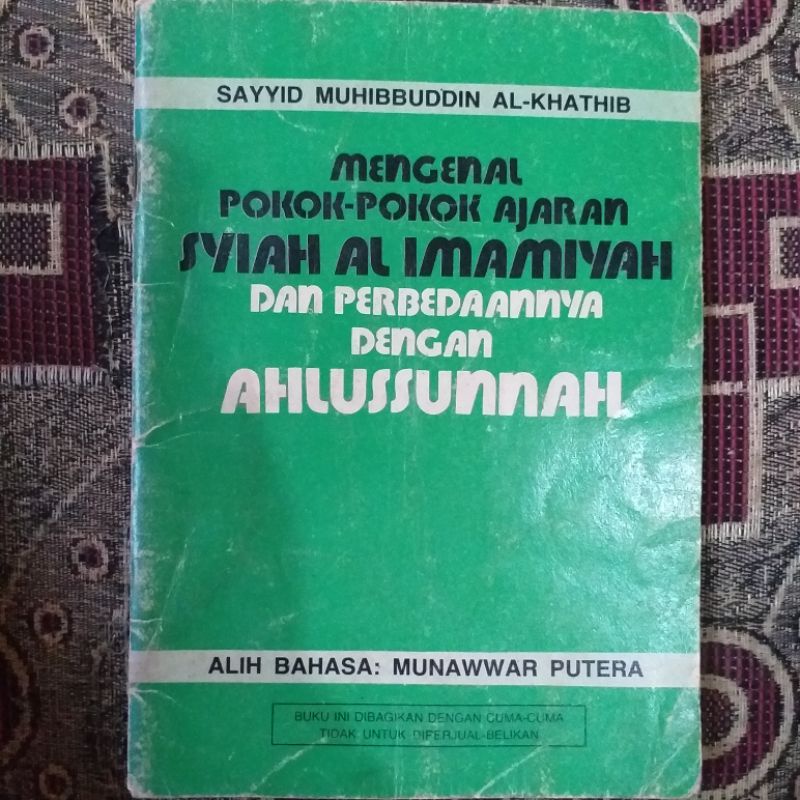 Buku Mengenal Pokok-pokok Ajaran Syi'ah Al-Imamiyah dan Perbedaannya Dengan Ahlussunnah (Buku Klasik