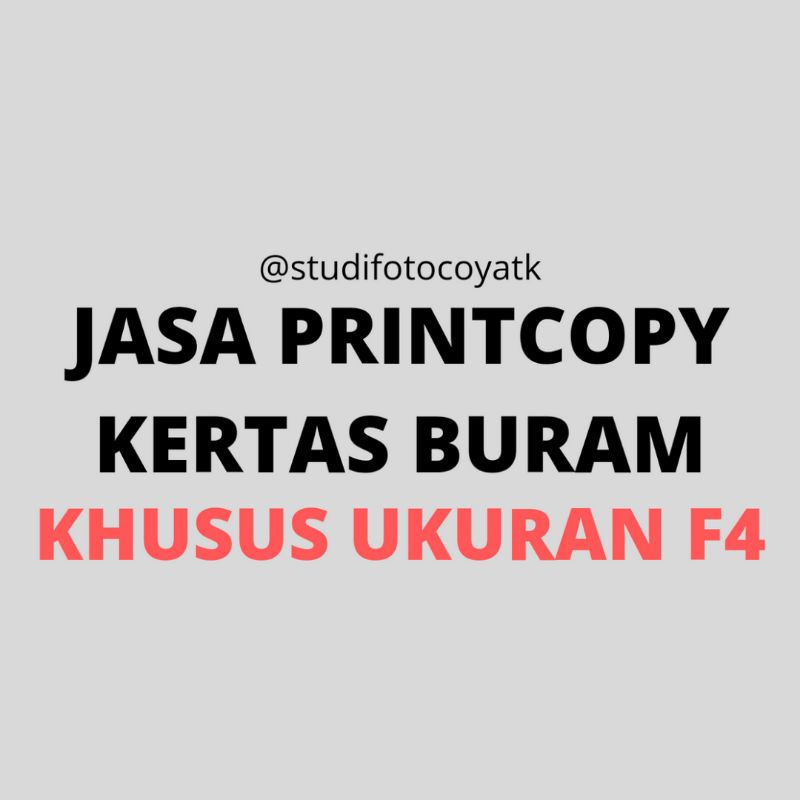 

JASA CETAK PRINT COPY KERTAS BURAM KHUSUS UKURAN F4