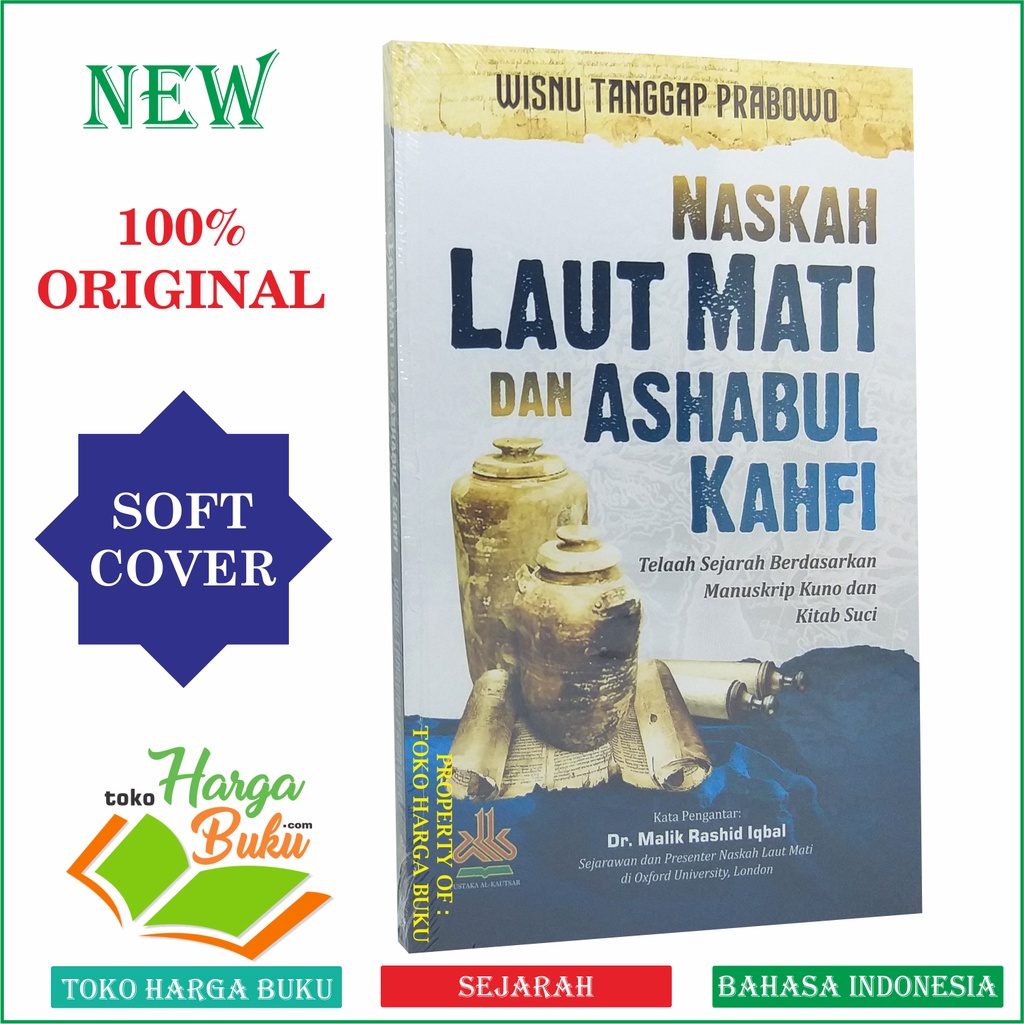 Foto Naskah Laut Mati dan Ashabul Kahfi Telaah Sejarah Berdasarkan Manuskrip Kuno dan Kitab Suci Karya Wisnu Tanggap Prabowo Pustaka Al-Kautsar