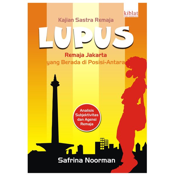 Kajian Sastra Remaja Lupus - Safrina Soemadipradja Noorman - Kajian Sastra