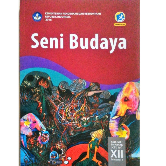 

Seni Budaya XII-12 SMA Semester 1 Revisi 2018