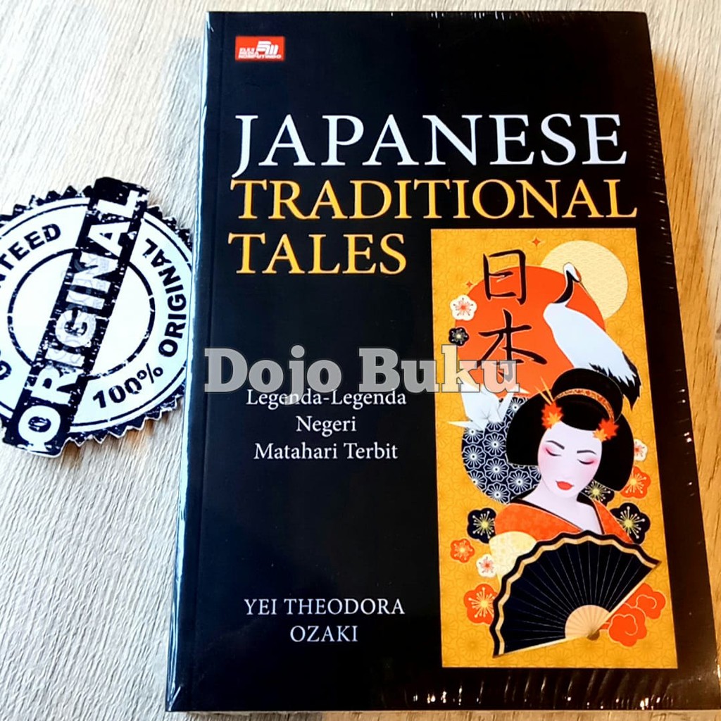 Japanese Traditional Tales: Legenda-Legenda Negeri Matahari Terbit Yei