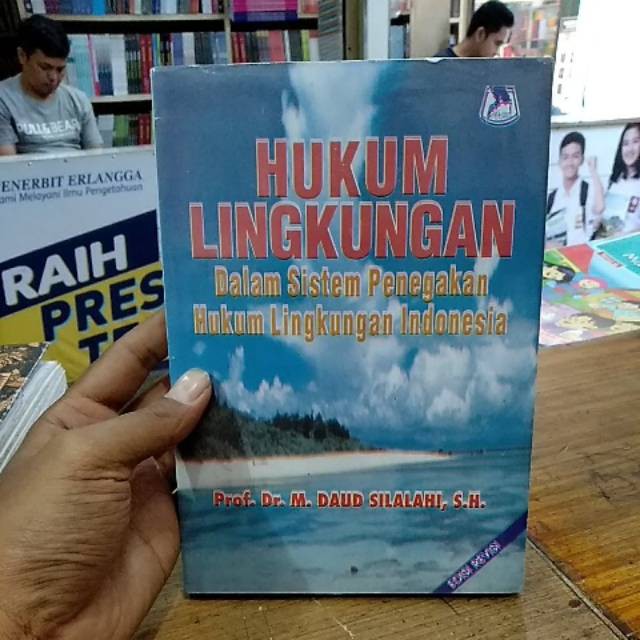Hukum lingkungan dalam sistem penegakan hukum lingkungan Indonesia