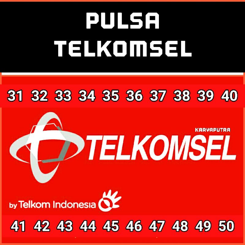 PULSA TELKOMSEL 30rb 31rb 32rb 34rb 35rb 36rb 38rb 39rb 40rb 42rb 44rb 45rb 46rb 47rb 48rb 49rb 50rb
