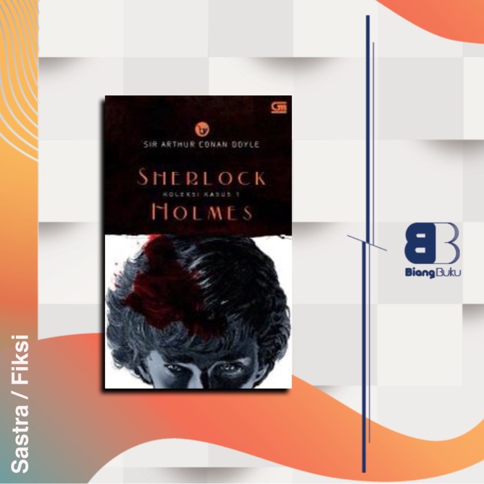 Buku Novel Sherlock Holmes: Koleksi Kasus 1 Gramedia Original Baru